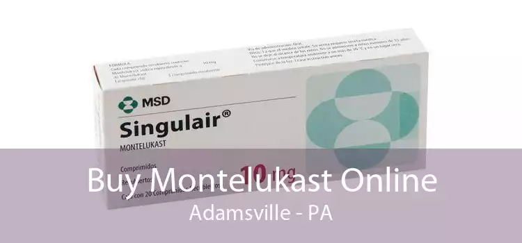 Buy Montelukast Online Adamsville - PA