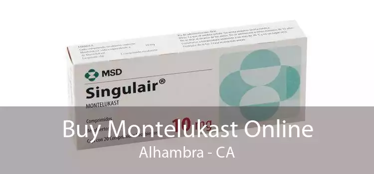 Buy Montelukast Online Alhambra - CA