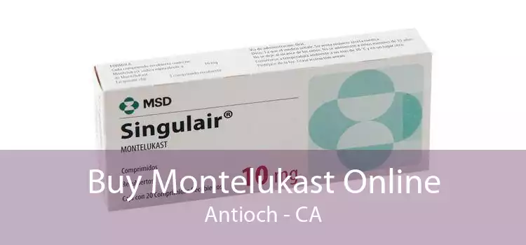 Buy Montelukast Online Antioch - CA