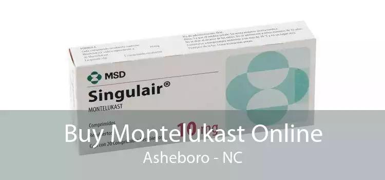 Buy Montelukast Online Asheboro - NC