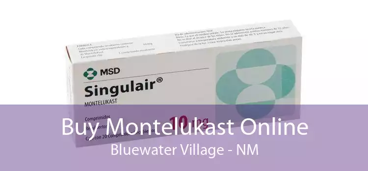 Buy Montelukast Online Bluewater Village - NM