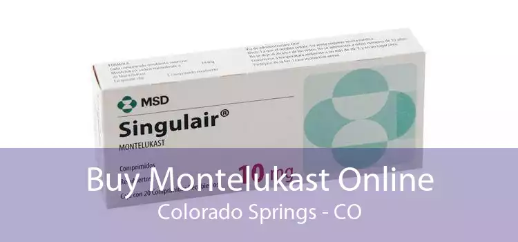 Buy Montelukast Online Colorado Springs - CO