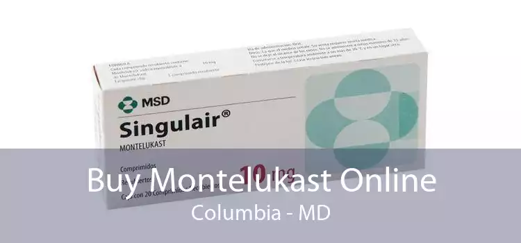 Buy Montelukast Online Columbia - MD