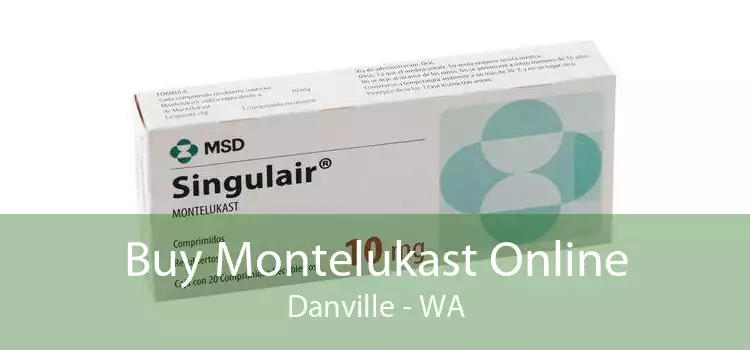 Buy Montelukast Online Danville - WA
