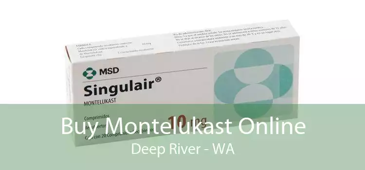 Buy Montelukast Online Deep River - WA