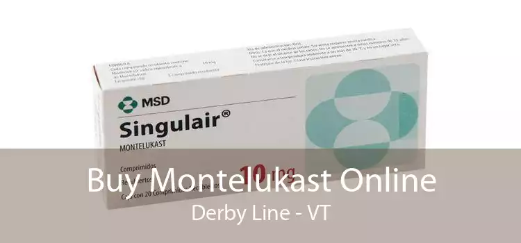 Buy Montelukast Online Derby Line - VT