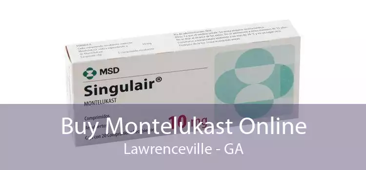 Buy Montelukast Online Lawrenceville - GA