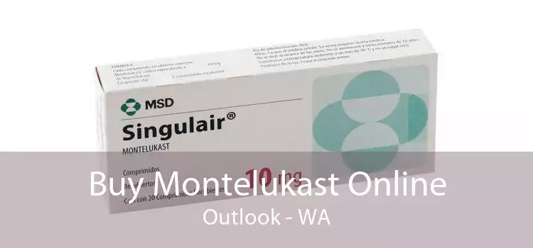 Buy Montelukast Online Outlook - WA