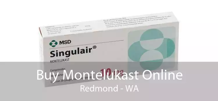 Buy Montelukast Online Redmond - WA