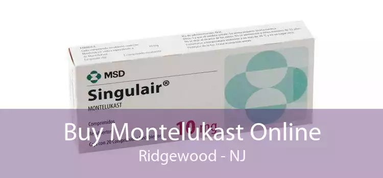 Buy Montelukast Online Ridgewood - NJ